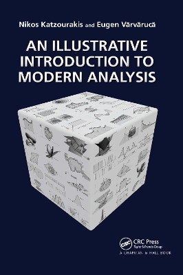 An An Illustrative Introduction to Modern Analysis by Nikolaos Katzourakis