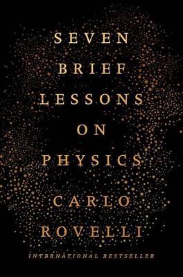 Seven Brief Lessons on Physics by Carlo Rovelli