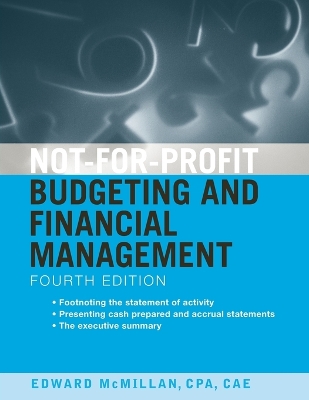 Not-for-Profit Budgeting and Financial Management by Edward J. McMillan
