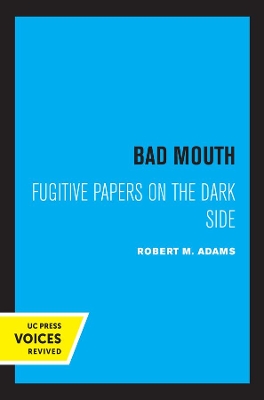 Bad Mouth: Fugitive Papers on the Dark Side book