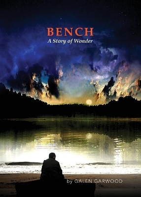 BENCH, A Story of Wonder book