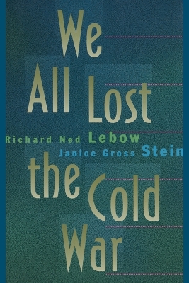 We All Lost the Cold War book
