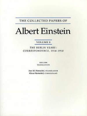 The The Collected Papers of Albert Einstein by Albert Einstein