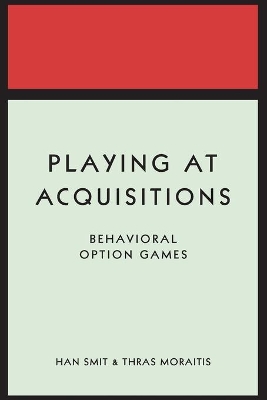 Playing at Acquisitions by Han T. J. Smit