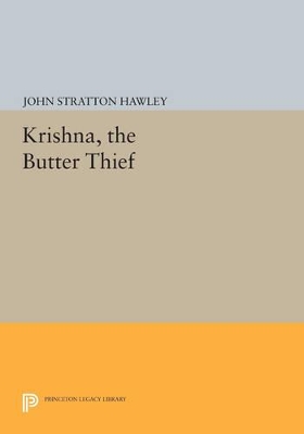 Krishna, The Butter Thief by John Stratton Hawley