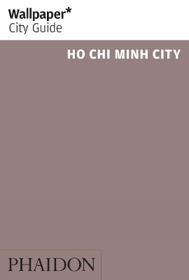 Wallpaper* City Guide Ho Chi Minh book