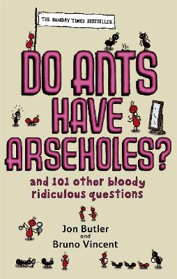 Do Ants Have Arseholes? book