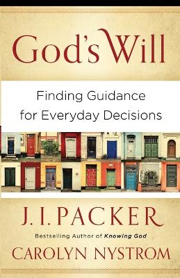 God`s Will – Finding Guidance for Everyday Decisions book