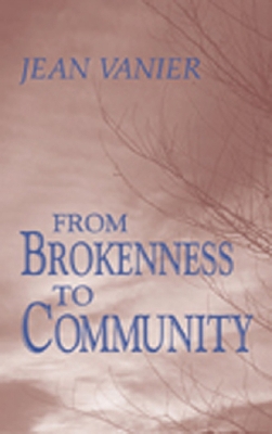 From Brokenness to Community book