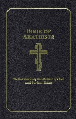 Book of Akathists Volume II book