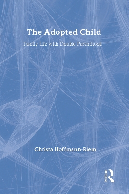 The Adopted Child by Christa Hoffmann-Riem