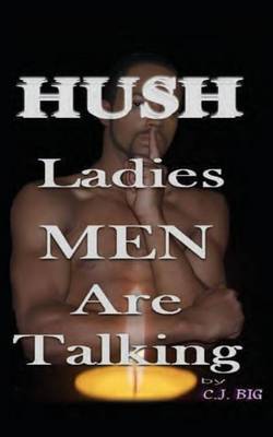 Hush Ladies Men Are Talking book