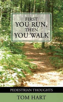 First You Run, Then You Walk book