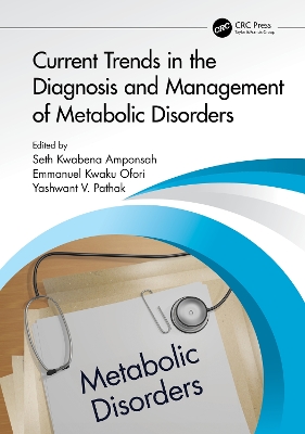 Current Trends in the Diagnosis and Management of Metabolic Disorders by Seth Kwabena Amponsah