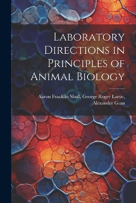 Laboratory Directions in Principles of Animal Biology book