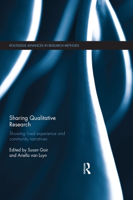 Sharing Qualitative Research: Showing Lived Experience and Community Narratives by Susan Gair
