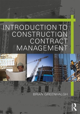 Introduction to Construction Contract Management by Brian Greenhalgh