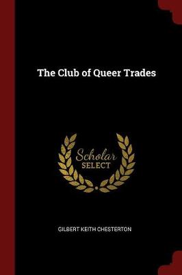 The Club of Queer Trades by G K Chesterton
