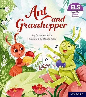 Essential Letters and Sounds: Essential Phonic Readers: Oxford Reading Level 7: Ant and Grasshopper book