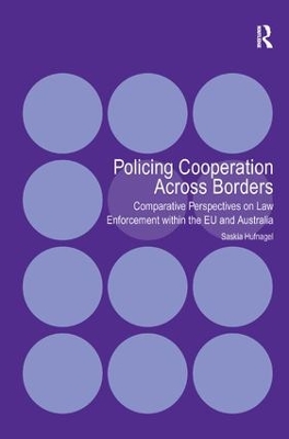 Policing Cooperation Across Borders by Saskia Hufnagel