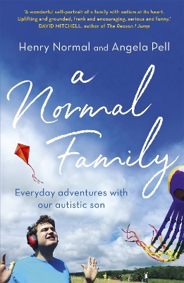 A A Normal Family: Everyday adventures with our autistic son by Henry Normal