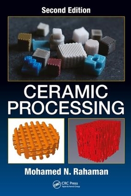 Ceramic Processing, Second Edition book