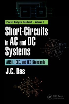 Short-Circuits in AC and DC Systems by J. C. Das