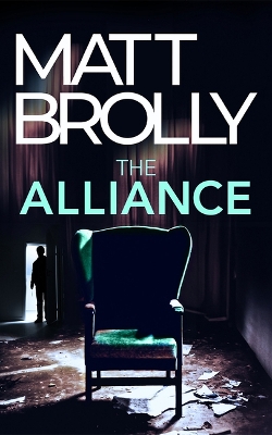 The Alliance by Matt Brolly