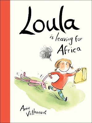 Loula Is Leaving for Africa book