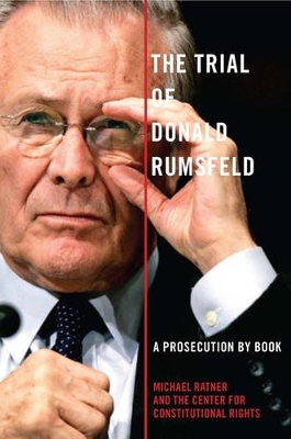 Trial Of Donald Rumsfeld book