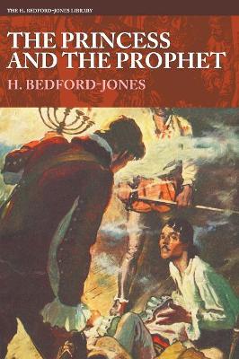 The Princess and the Prophet by H Bedford-Jones