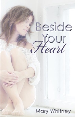 Beside Your Heart book