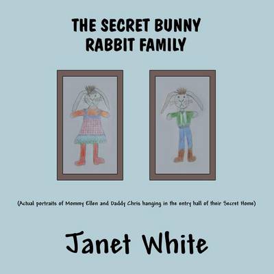 Secret Bunny Rabbit Family book