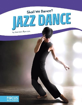 Shall We Dance? Jazz Dance by Candice Ransom