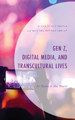 Gen Z, Digital Media, and Transcultural Lives: At Home in the World book