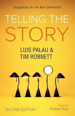 Telling the Story, Second Edition: Evangelists for the Next Generation book