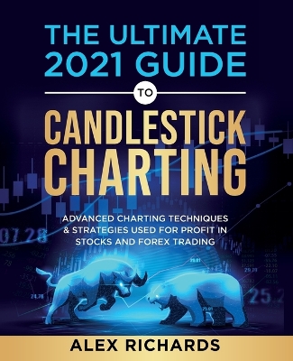 The Ultimate 2021 Guide to Candlestick Charting book