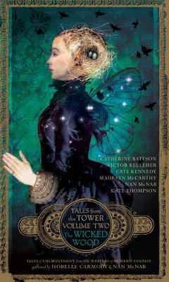 Wicked Wood (Tales from the Tower Volume Two) book