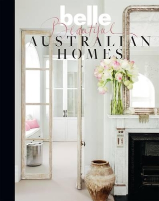 Belle Beautiful Australian Homes book