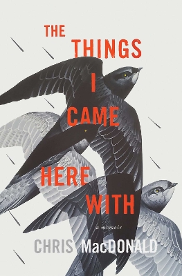 The Things I Came Here With: A Memoir book
