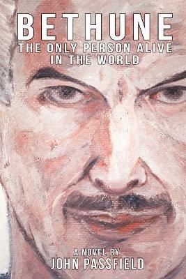 Bethune: The Only Person Alive in the World book