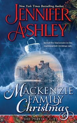 A Mackenzie Family Christmas: The Perfect Gift book