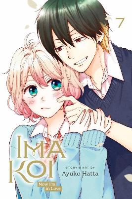 Ima Koi: Now I'm in Love, Vol. 7: Volume 7 book