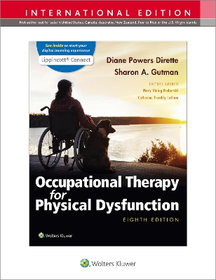 Occupational Therapy for Physical Dysfunction by Diane Dirette