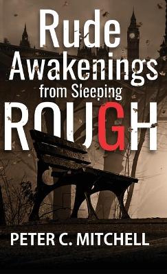 Rude Awakenings from Sleeping Rough book