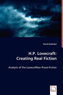 H.P. Lovecraft: Creating Real Fiction book