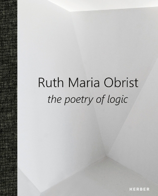 Ruth Maria Obrist: the poetry of logic book