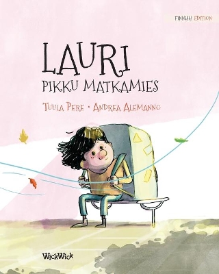 Lauri, pikku matkamies: Finnish Edition of Leo, the Little Wanderer by Tuula Pere