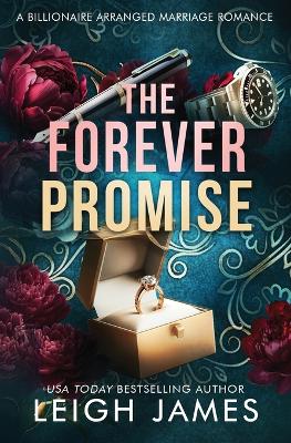 The Forever Promise: A Billionaire Arranged Marriage Romance book