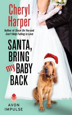 Santa, Bring My Baby Back book